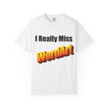 I Really Miss WordArt T-Shirt